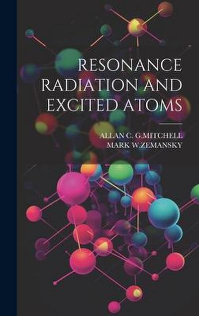 Resonance Radiation and Excited Atoms