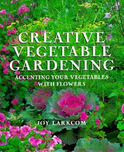 Creative Vegetable Gardening: From the Experts at Advanced Vivarium Systems