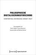 Philosophische Digitalisierungsforschung
