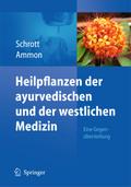 Heilpflanzen der ayurvedischen und der westlichen Medizin