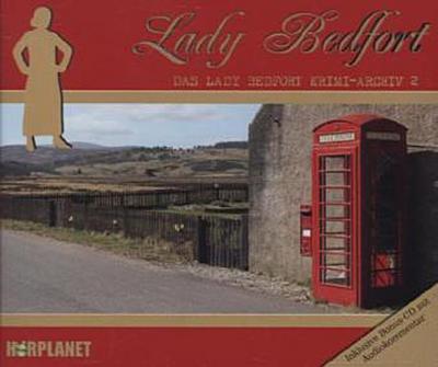 Das Lady Bedfort Krimi-Archiv. Nr.2, 3 Audio-CDs