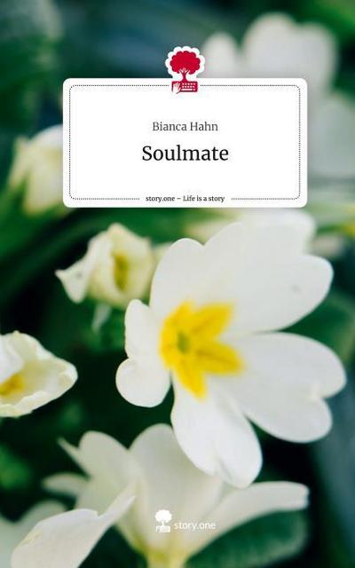 Soulmate. Life is a Story - story.one