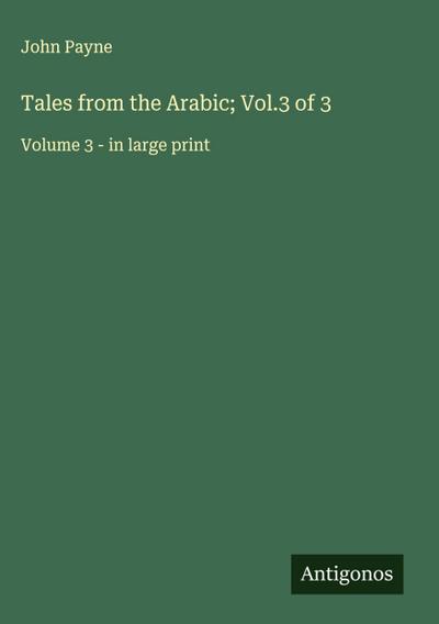 Tales from the Arabic; Vol.3 of 3