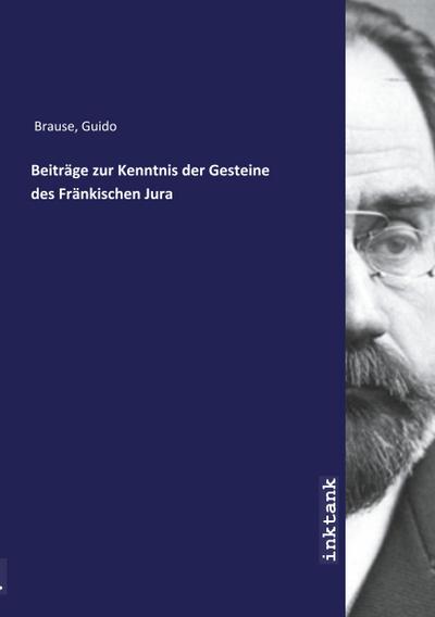 Beitrage zur Kenntnis der Gesteine des Frankischen Jura