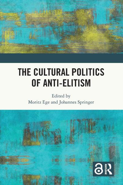 The Cultural Politics of Anti-Elitism