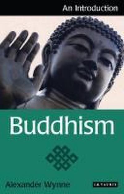 Buddhism: An Introduction - Alexander Wynne