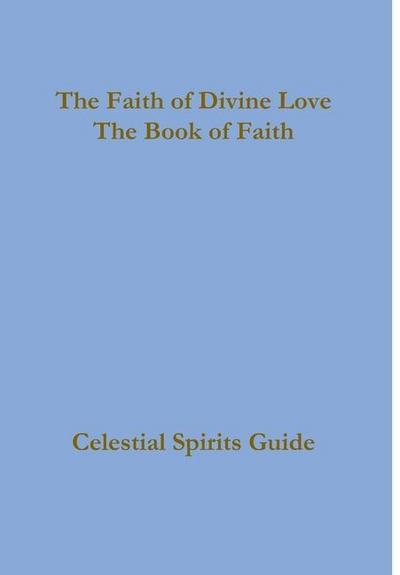 The Faith of Divine Love, a progressive faith experience