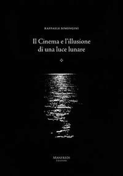 Il cinema e l’illusione di una luce lunare