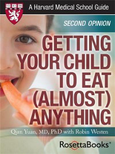Getting Your Child to Eat (Almost) Anything