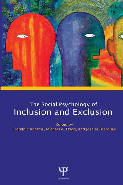 Social Psychology of Inclusion and Exclusion