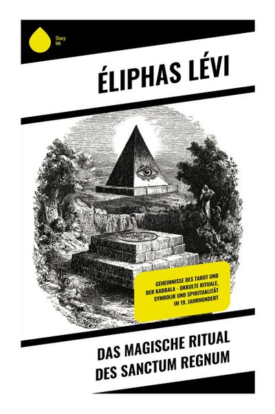 Das magische Ritual des Sanctum Regnum