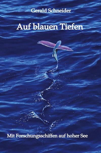 Auf blauen Tiefen