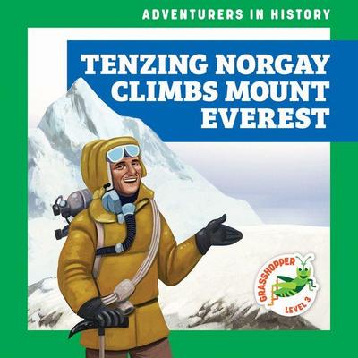 Tenzing Norgay Climbs Mount Everest
