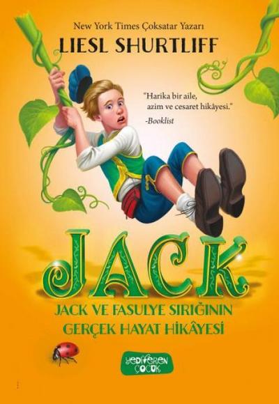 Jack - Jack ve Fasulye Siriginin Gercek Hayat Hikayesi Ciltli