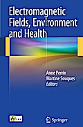 Electromagnetic Fields, Environment and Health - Anne Perrin