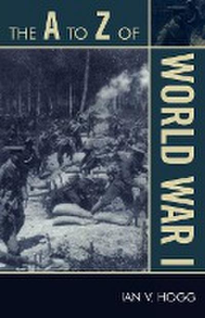 The A to Z of World War I