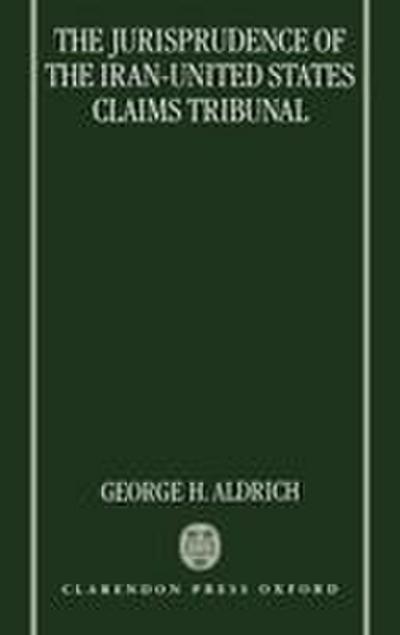 The Jurisprudence of the Iran-United States Claims Tribunal