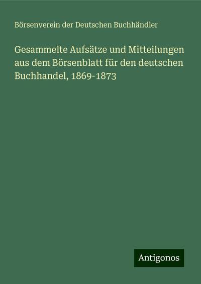 Buchhändler, B: Gesammelte Aufsätze und Mitteilungen aus dem