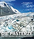 Die Pasterze: Der Gletscher am Großglockner