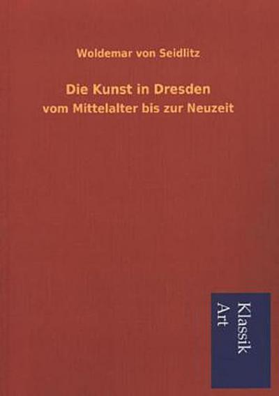 Die Kunst in Dresden