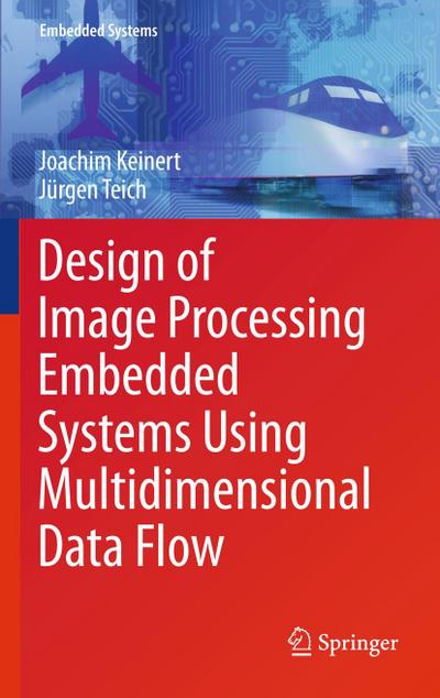 Design of Image Processing Embedded Systems Using Multidimensional Data Flow