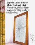 Mein Spiegel lügt
