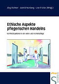 Ethische Aspekte pflegerischen Handelns