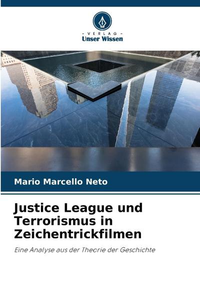 Justice League und Terrorismus in Zeichentrickfilmen