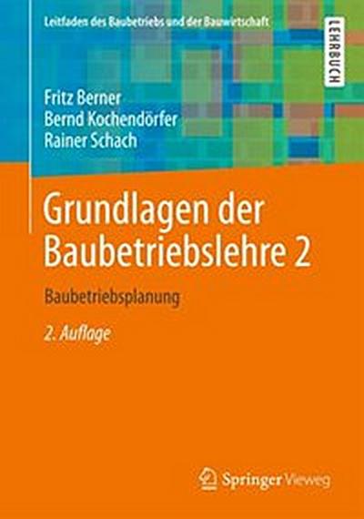 Grundlagen der Baubetriebslehre 2