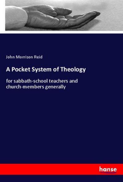 A Pocket System of Theology