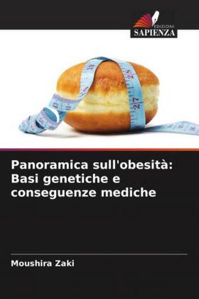 Panoramica sull’obesità: Basi genetiche e conseguenze mediche