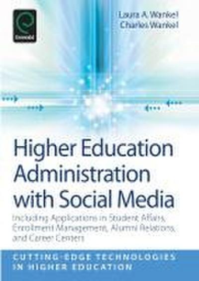 Higher Education Administration with Social Media