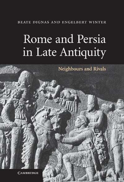 Rome and Persia in Late Antiquity