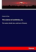 The science of aesthetics, or,