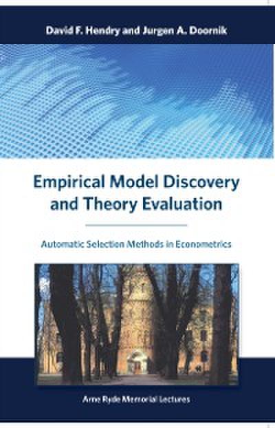Empirical Model Discovery and Theory Evaluation