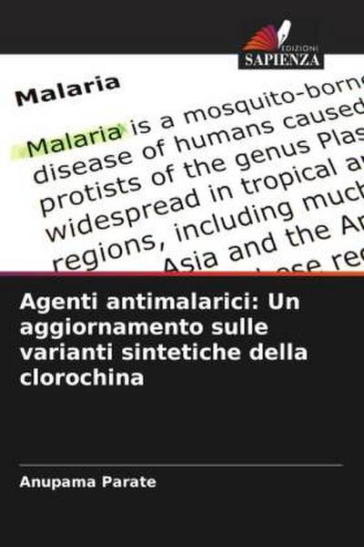 Agenti antimalarici: Un aggiornamento sulle varianti sintetiche della clorochina