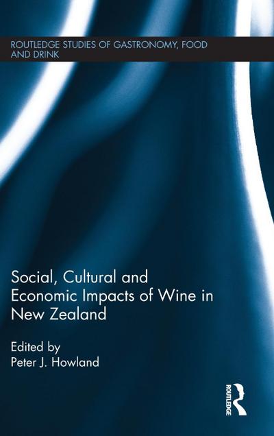 Social, Cultural and Economic Impacts of Wine in New Zealand.