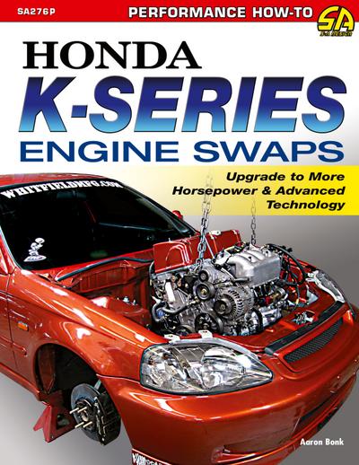 Honda K-Series Engine Swaps