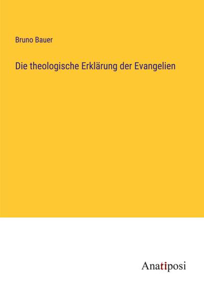 Die theologische Erklärung der Evangelien