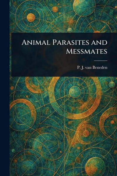 Animal Parasites and Messmates