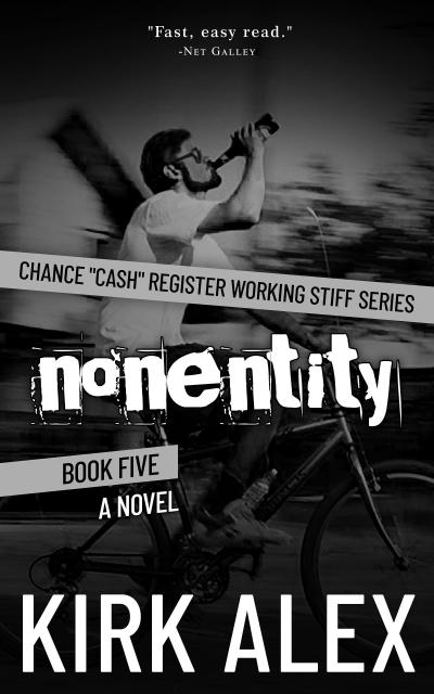 nonentity (Chance "Cash" Register Working Stiff series, #5)