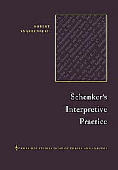Schenker’s Interpretive Practice