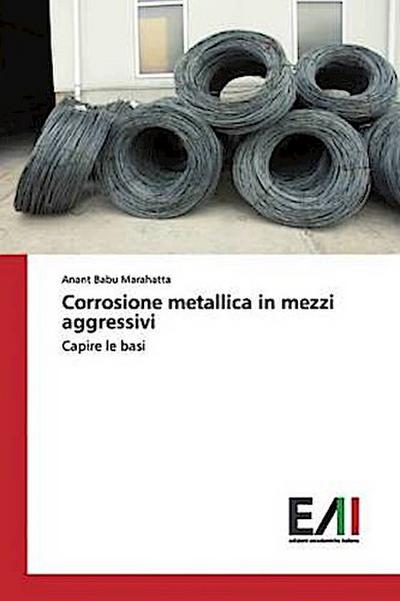 Corrosione metallica in mezzi aggressivi