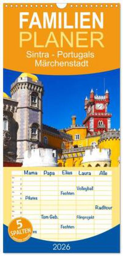 Familienplaner 2026 - Sintra - Portugals Märchenstadt mit 5 Spalten (Wandkalender, 21 x 45 cm) CALVENDO