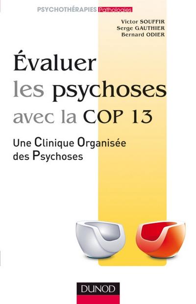 Evaluer les psychoses