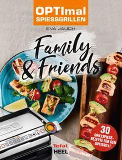 OPTImal Spießgrillen - Family & Friends