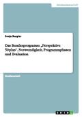 Das Bundesprogramm Perspektive 50plus. Notwendigkeit, Programmphasen und Evaluation