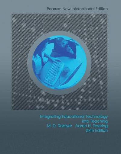 Roblyer, M: Integrating Educational Technology into Teaching