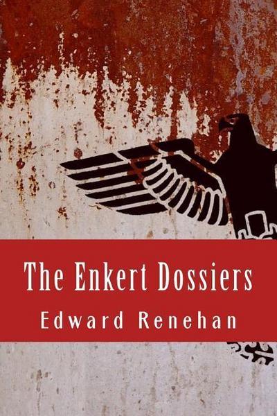 The Enkert Dossiers