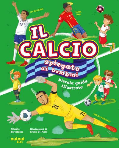 Il calcio spiegato ai bambini. Piccola guida illustrata